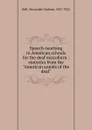 Speech-teaching in American schools for the deaf microform : statistics from the 