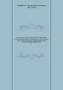 Documentary history of education in Upper Canada from the passing of the Constitutional act of 1791 to the close of Rev. Dr. Ryerson.s administration of the Education Department in 1876. 9 - John George Hodgins