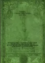 Documentary history of education in Upper Canada from the passing of the Constitutional act of 1791 to the close of Rev. Dr. Ryerson.s administration of the Education Department in 1876. 26 - John George Hodgins