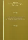 Documentary history of education in Upper Canada from the passing of the Constitutional act of 1791 to the close of Rev. Dr. Ryerson.s administration of the Education Department in 1876. 27 - John George Hodgins