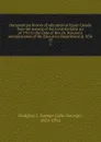 Documentary history of education in Upper Canada from the passing of the Constitutional act of 1791 to the close of Rev. Dr. Ryerson.s administration of the Education Department in 1876. 13 - John George Hodgins