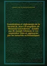 Constitution et reglements de la Societe St. Jean l.Evangeliste de Montreal microforme : fondee par M. Joseph Clement, le 1er septembre 1866 et approuvee par les autorites ecclesiastiques - 