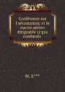 Conference sur l.aerostation: et le navire aerien dirigeable (a gaz combines . - 