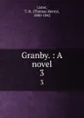 Granby. : A novel. 3 - Thomas Henry Lister