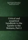 Critical and exegetical handbook to the Epistle to the Romans, Part 2 - Heinrich August Wilhelm Meyer