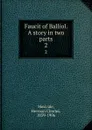 Faucit of Balliol. A story in two parts. 2 - Herman Charles Merivale