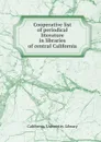 Cooperative list of periodical literature in libraries of central California - California. University. Library