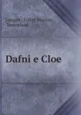 Dafni e Cloe - Felice Martini Longus