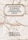 Concordantiarum Ss. Scripturae manuale: editio in commodissimum ordinem . - Henri Roux de Raze