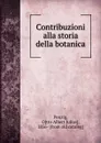 Contribuzioni alla storia della botanica - Otto Albert Julius Penzig