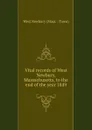 Vital records of West Newbury, Massachusetts, to the end of the year 1849 - West Newbury Mass. Town