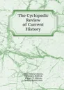 The Cyclopedic Review of Current History - Alfred Sidney Johnson
