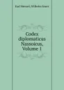 Codex diplomaticus Nassoicus, Volume 1 - Karl Menzel