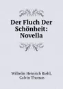 Der Fluch Der Schonheit: Novella - Wilhelm Heinrich Riehl
