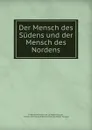 Der Mensch des Sudens und der Mensch des Nordens - Friedrich Heinrich Karl La Motte-Fouqué