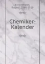 Chemiker-Kalender - Rudolf Biedermann