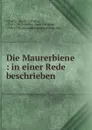 Die Maurerbiene : in einer Rede beschrieben - Jacob Christian Schäffer