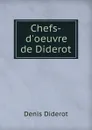 Chefs-d.oeuvre de Diderot - Denis Diderot