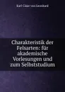 Charakteristik der Felsarten: fur akademische Vorlesungen und zum Selbststudium - Karl Cäsar von Leonhard