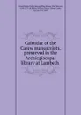 Calendar of the Carew manuscripts, preserved in the Archiepiscopal library at Lambeth - Great Britain. Public Record Office