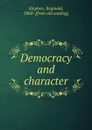 Democracy and character - Reginald Stephen