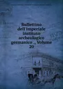 Bullettino dell.Imperiale instituto archeologico germanico ., Volume 20 - Kaiserlich Deutsches Archäologisches Institut. Römische Abteilung