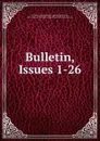 Bulletin, Issues 1-26 - Wyoming Agricultural Experiment Station