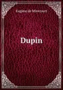 Dupin - Eugène de Mirecourt