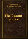 The Broom-squire - Sabine Baring-Gould