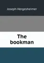 The bookman - Hergesheimer Joseph