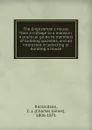 The Englishman.s house, from a cottage to a mansion. A practical guide to members of building societies, and all interested in selecting or building a house - Charles James Richardson