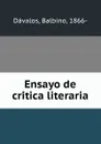 Ensayo de critica literaria - Balbino Dávalos