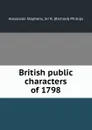 British public characters of 1798 - Alexander Stephens