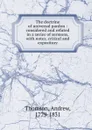 The doctrine of universal pardon : considered and refuted in a series of sermons, with notes, critical and expository - Andrew Thomson