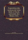 Exposition des oeuvres de Leon Belly a l.Ecole nationale des Beaux-Arts - Leon Belly