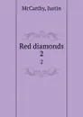 Red diamonds. 2 - Justin McCarthy