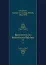 Sans merci; or, Kestrels and falcons. 2 - George Alfred Lawrence