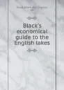 Black.s economical guide to the English lakes - Black Adam and Charles