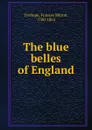 The blue belles of England - Frances Milton Trollope