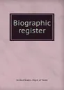Biographic register - The Department Of State