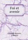 Foi et avenir - Giuseppe Mazzini