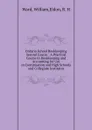 Ontario School Bookkeeping Second Course : A Practical Course in Bookkeeping and Accounting for Use in Continuation and High Schools and Collegiate Institutes - William Ward