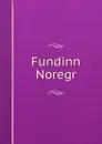 Fundinn Noregr - Carl Christian Rafn