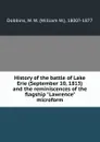 History of the battle of Lake Erie (September 10, 1813) and the reminiscences of the flagship 