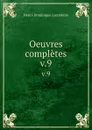 Oeuvres completes. v.9 - Lacordaire Henri-Dominique