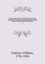 Life of Geoffrey Chaucer, the early English poet: including memoirs of his near friend and kinsman, John of Gaunt, Duke of Lancaster: with sketches of the manners, opinions, arts and literature of England in the fourteenth century. v. 4 - William Godwin