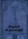 Report of principal - N.Y. Dept. of public instruction Buffalo