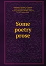 Some poetry . prose - Nathan La Fayette Bachman