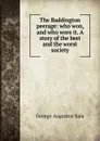 The Baddington peerage: who won, and who wore it. A story of the best and the worst society - George Augustus Sala