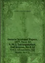 Ontario Sessional Papers, 1877, No.4-12. 9, Pt.2, 3rd Legislature, 2nd Session, No.4-12 - Ontario. Legislative Assembly